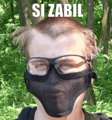 a man wearing glasses and a mask with the words si zabil on the top