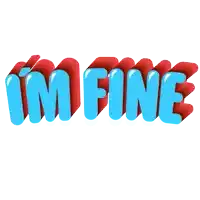 the word i 'm fine is displayed in blue and red letters