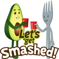 a cartoon of an avocado and a fork with the words let 's get smashed on the bottom