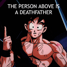 a picture of a cartoon character with the words " the person above is a deathfather " on it