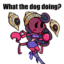 a drawing of a crab with the words what the dog doing below it