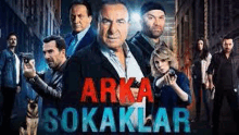 a group of people standing next to each other holding guns in a movie poster for arka sokaklar .