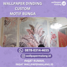 a poster for wallpaper dinding custom motif bunga with a phone number