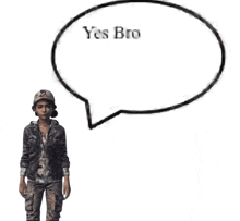 a speech bubble that says yes bro on it