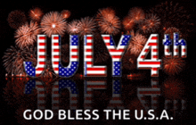 july 4th god bless the u.s.a. with fireworks behind it