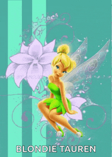 a poster of tinkerbell with the name blondie tauren underneath her