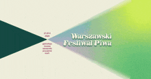 a poster for the warszawski festival piwa shows a green and blue background