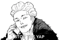 a black and white drawing of a man talking on a cell phone with the caption `` stop the yap '' .