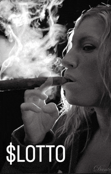 a black and white photo of a woman smoking a cigar with the words $ lotto on the bottom