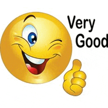 a smiling smiley face is giving a thumbs up and saying `` very good '' .