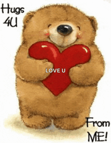 a teddy bear is holding a red heart with the words `` hugs 4u love u from me '' written on it .