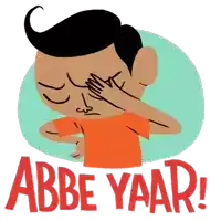 a cartoon of a man covering his face with his hand and the words abbe yaar below him