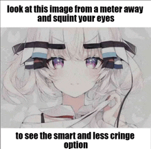 a picture of an anime girl with a caption that says look at this image from a meter away