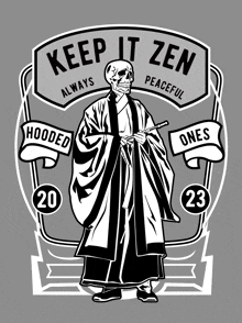 a black and white drawing of a monk with the words keep it zen