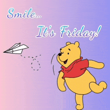 a cartoon of winnie the pooh and a paper airplane with the words smile it 's friday