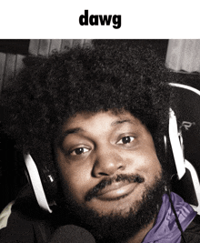 a man with a beard wearing headphones has the word dawg above his head