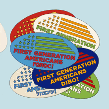 a bunch of stickers with one that says first generation americans