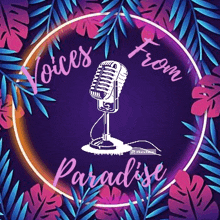 the logo for voices from paradise shows a microphone in a circle with tropical leaves around it .