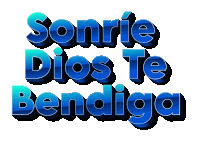 a blue sign that says sonrie dios te bendiga on it