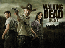 a poster for the walking dead season 1 with three characters