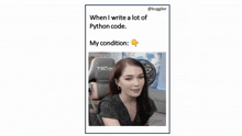 a picture of a woman sitting in a chair with the caption " when i write a lot of python code my condition : "