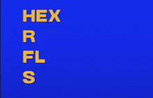 a blue background with the words hex r fl s