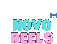 a pink and blue sign that says novo reels on it