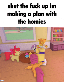 a screenshot of a video game with the words shut the fuck up im making a plan with the homies