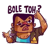 a cartoon of a man scratching his head with the words bole toh written above him