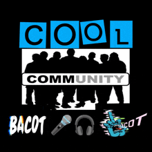 a group of people standing next to each other with the words cool community below them