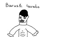 a black and white drawing of a man with the name barush haveto below him