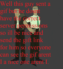 a poster that says well this guy sent a gif but he doesnt have the correct server permissions