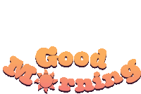 a sticker that says good morning with a sun