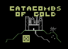 a black screen with a castle and the words catacombs of gold