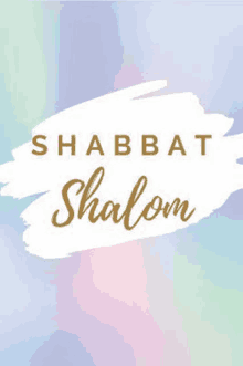 a shabbat shalom card with a brush stroke on a colorful background