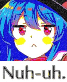 a pixel art of a girl with the words nuh-uh written below her