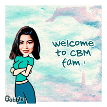 a cartoon of a woman with the words welcome to cbm fam written below her