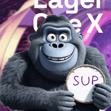 a gorilla holding a sign that says sup on it