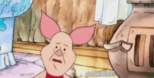 piglet from winnie the pooh is making a funny face in a cartoon .