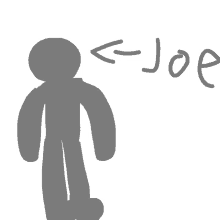 a drawing of a stick figure with the word joe written below it