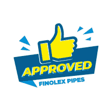 a blue sign that says approved finolex pipes with a yellow thumbs up