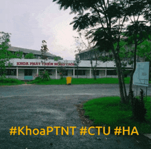 a sign that says #khoaptnt #ctu #ha