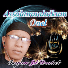 a man wearing glasses and a headband with the words assalamualaikum onel written on it