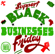 a sign that says " support black businesses friday "