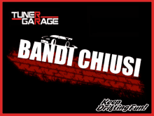 tuner garage bandit chiusi keep drifting fun !