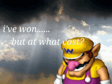 a cartoon of wario with the words i 've won but at what cost