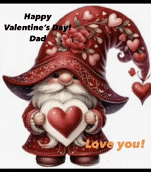 a picture of a gnome holding a heart with the words happy valentine 's day dad love you