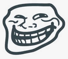 a black and white drawing of a troll face with a large smile .