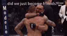 two men hugging in a boxing ring with the words did we just become friends above them