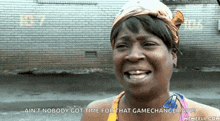 a woman with a bandana on her head says ain t nobody got time for that gamechanger app memeful.com